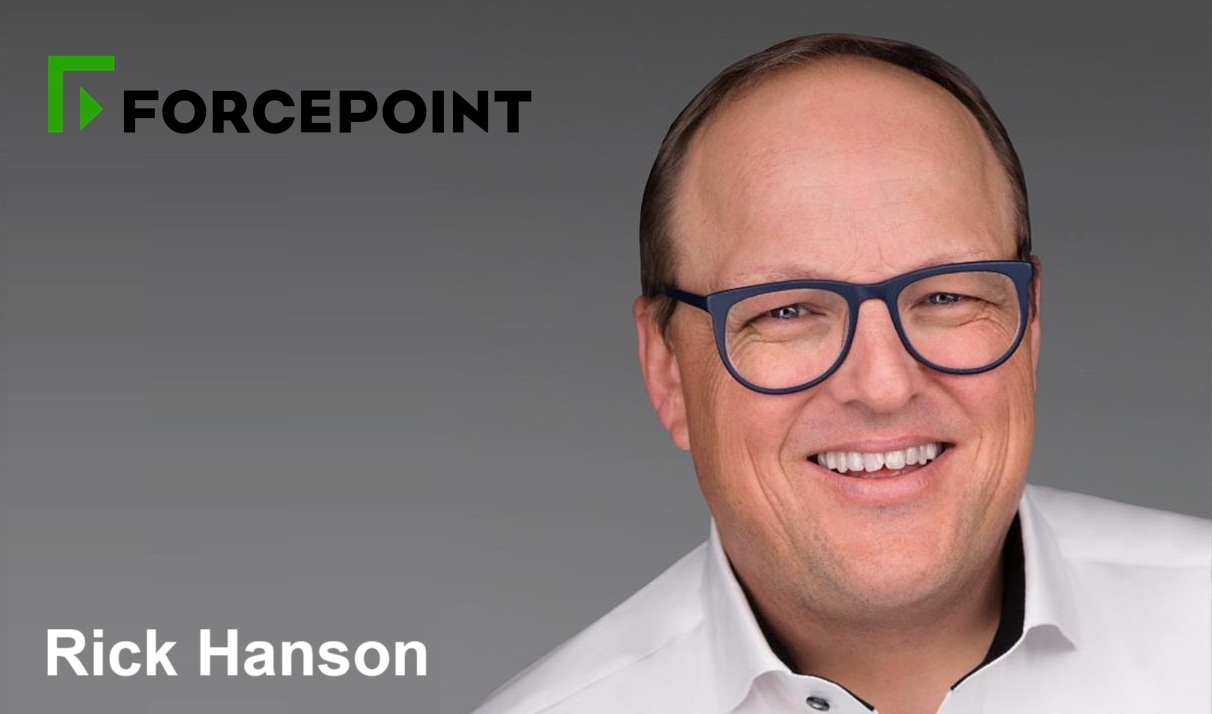 Rick Hanson Joins Forcepoint As President Of Go-to-Market