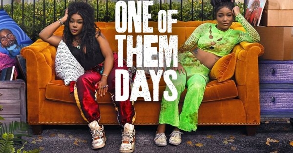 شاهدت لكم: One of Them Days وبساطة القصة