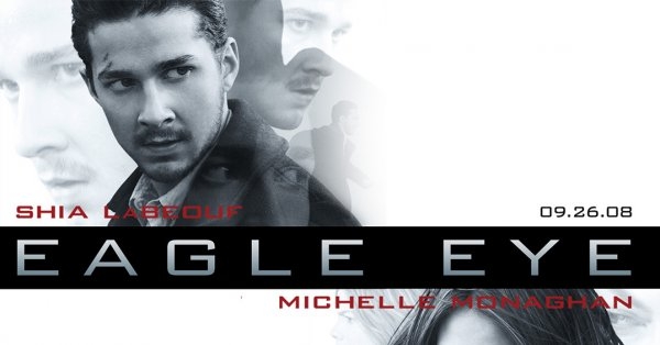 الفيلم 20: Eagle Eye والقوى الغير مرئية