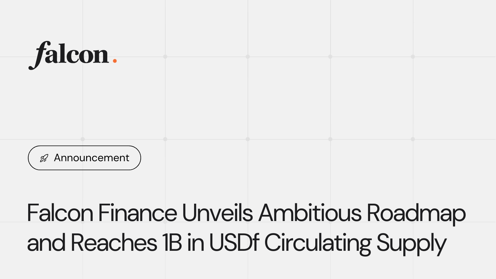 Falcon Finance Unveils Ambitious Roadmap and Reaches 1B in USDf Circulating Supply