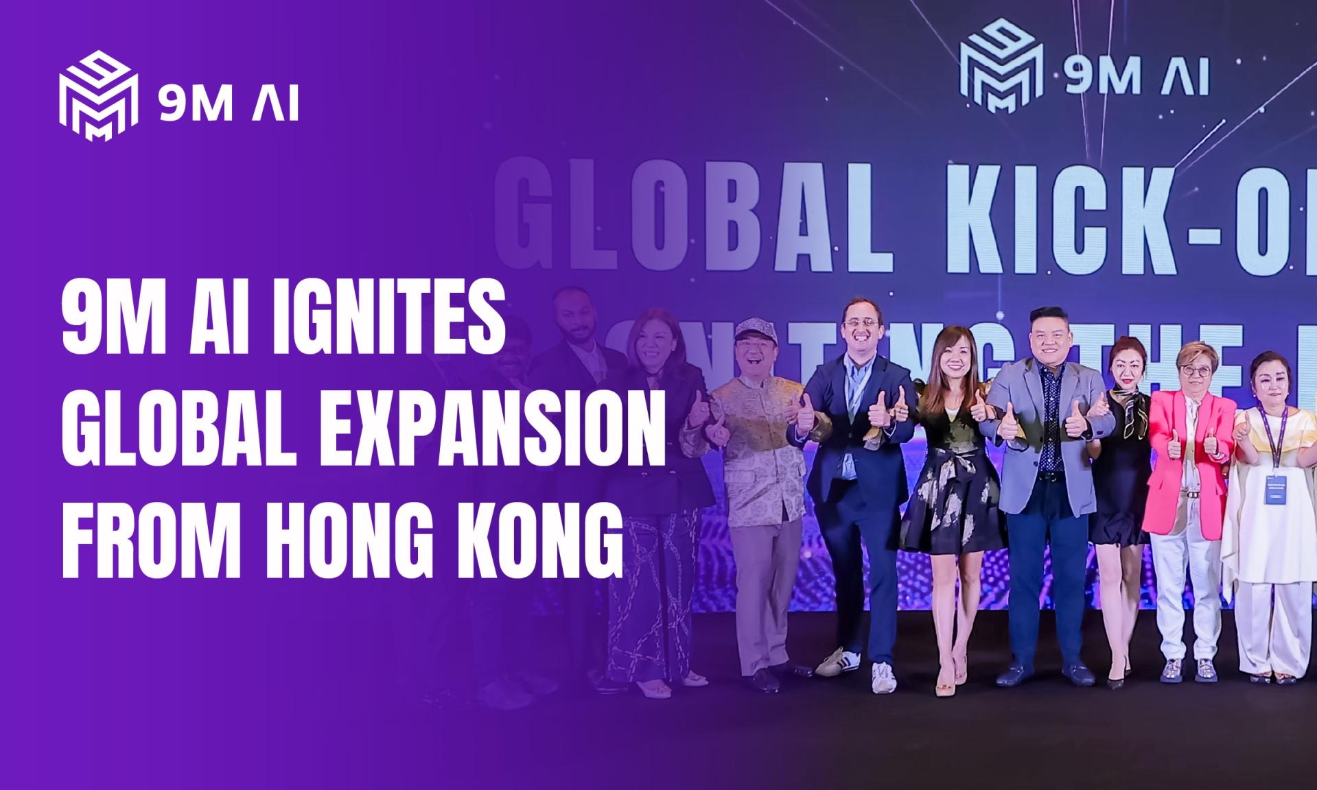 9M AI Signals Global Readiness with Flagship Launch in Hong Kong