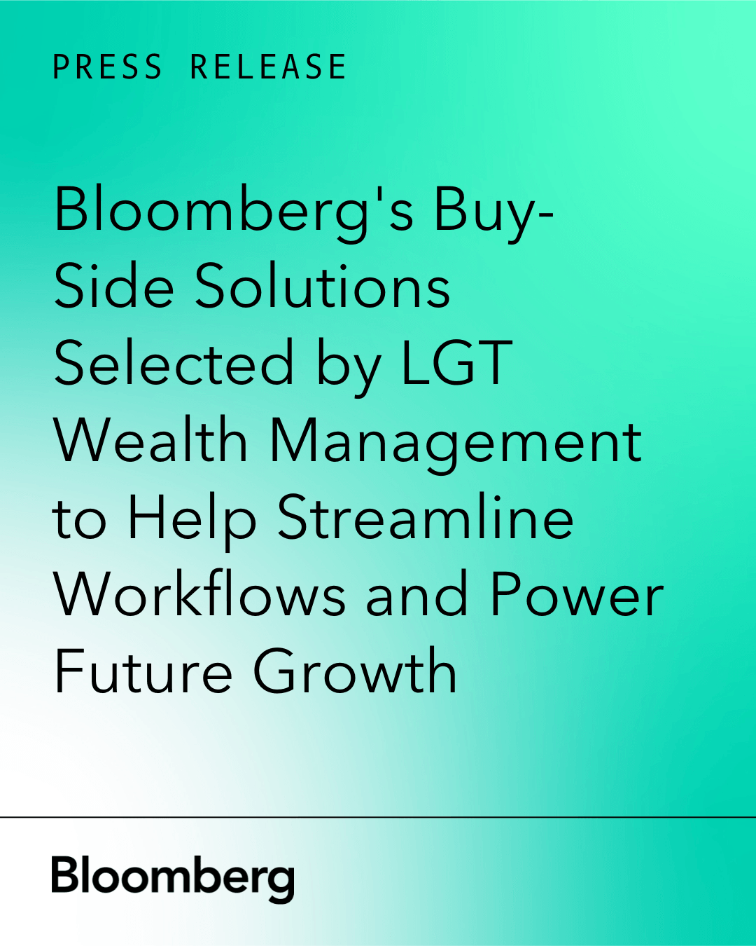 Bloomberg's Integrated Buy-Side Solutions Selected by LGT Wealth Management to Help Streamline Workflows and Power Future Growth