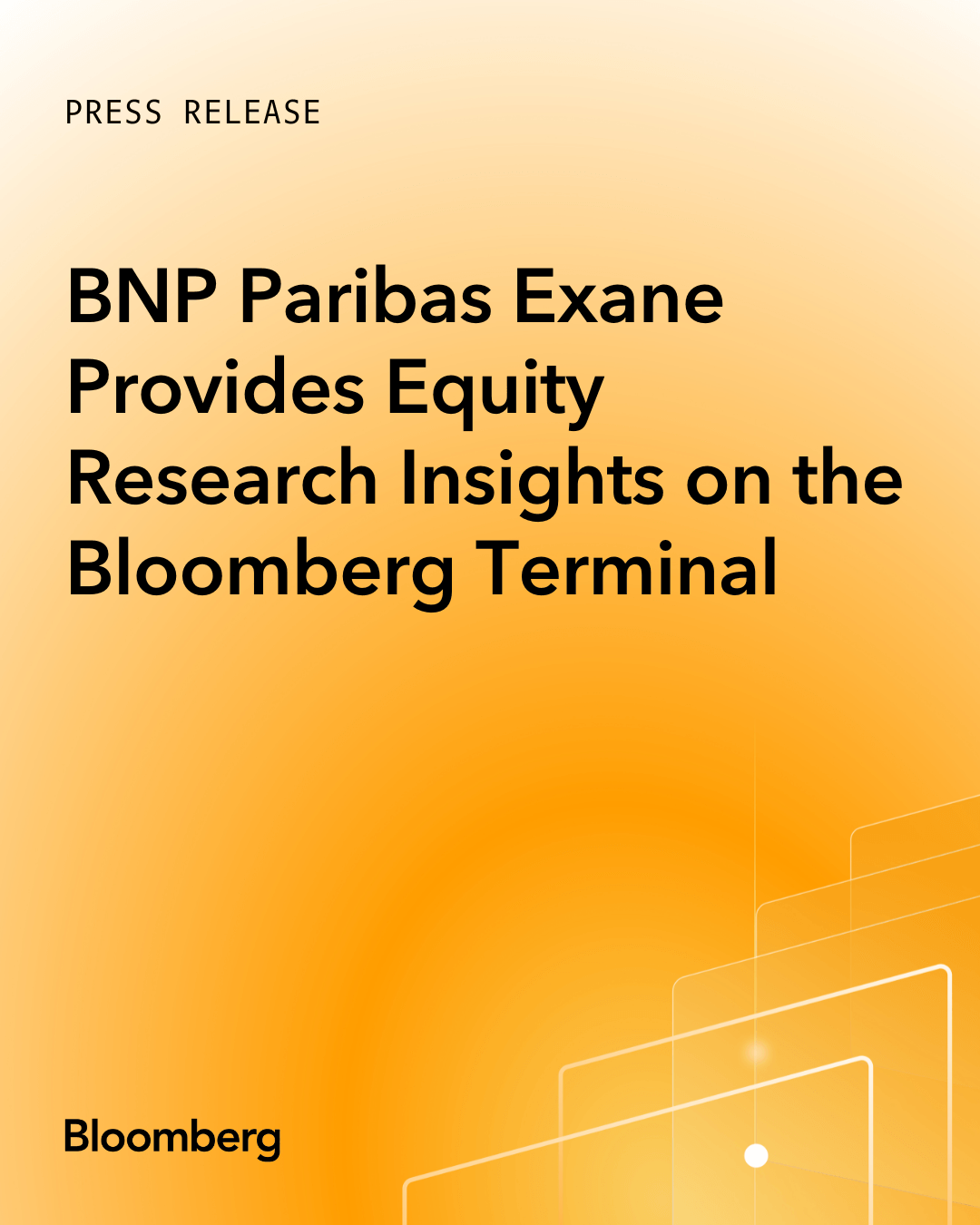 BNP Paribas Exane Provides Institutional Clients With Direct Access to Their Equity Research Insights on the Bloomberg Terminal