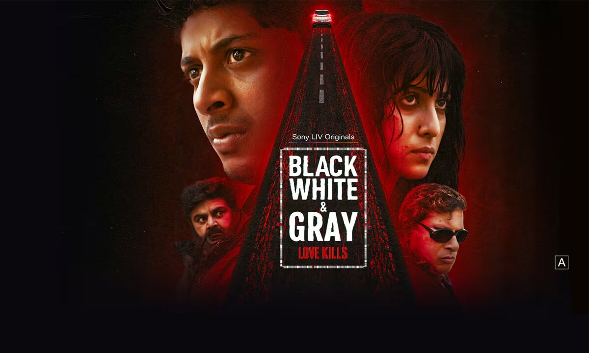 ‘Black, White & Gray - Love Kills' review: Starts strong but fizzles out