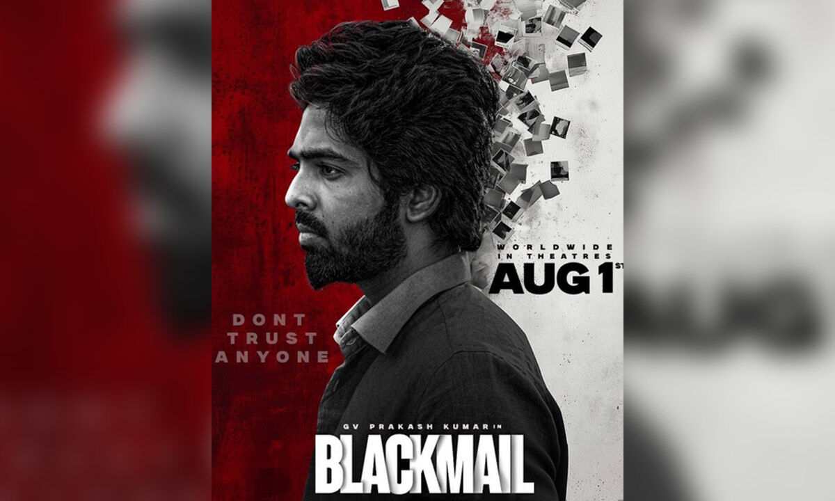 G V Prakash-starrer ‘Blackmail' to hit screens worldwide on August 1