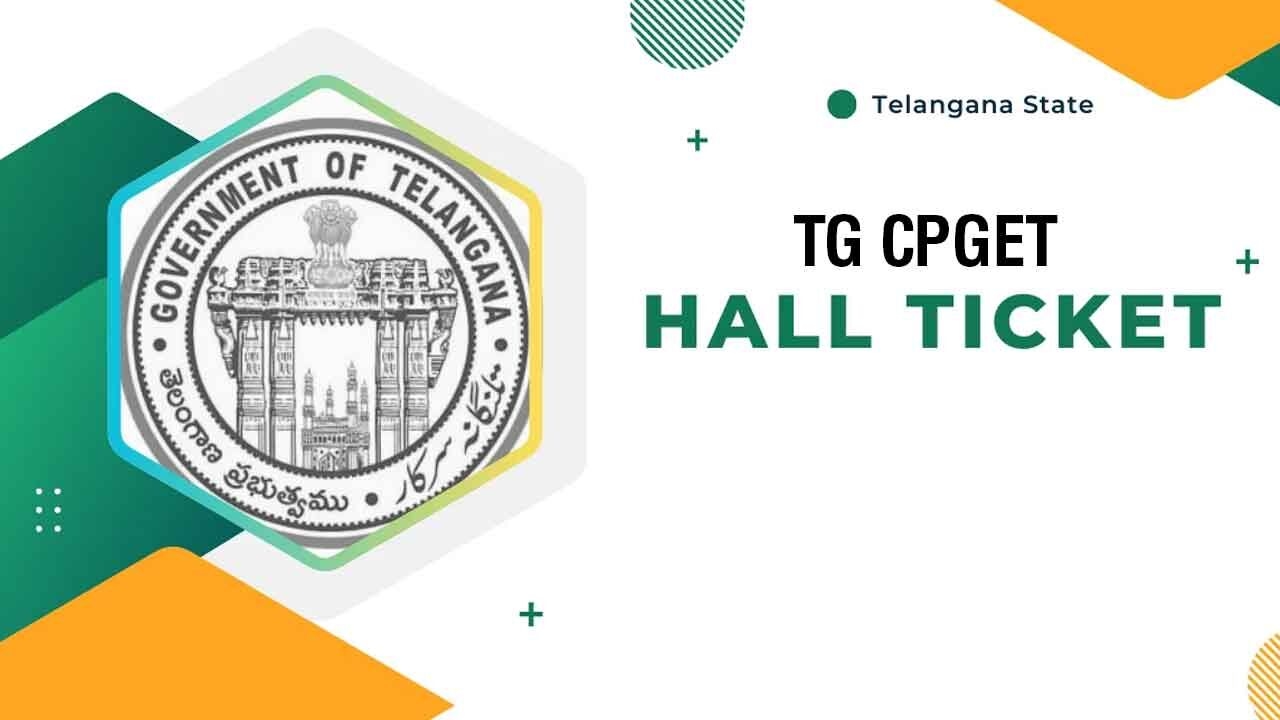 Hall tickets for TG CPGET-2025 released