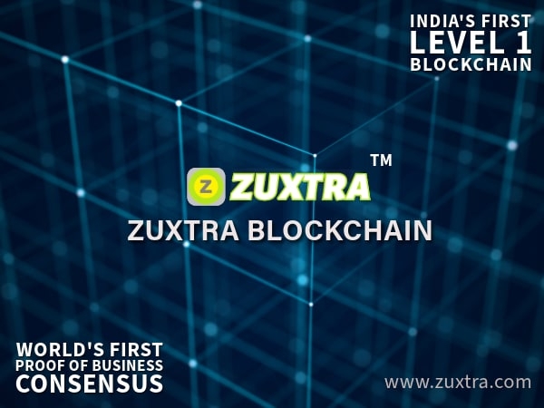 Zuxtra Blockchain Launches India's First Level-1 Permissioned Blockchain with Groundbreaking 'Proof of Business' Consensus Mechanism