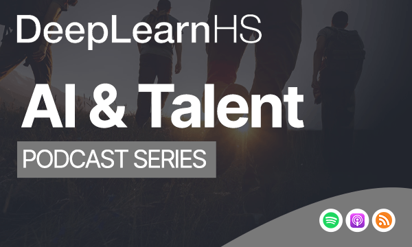 DeepLearnHS Podcast Explores AI's Role in Transforming the Workplace