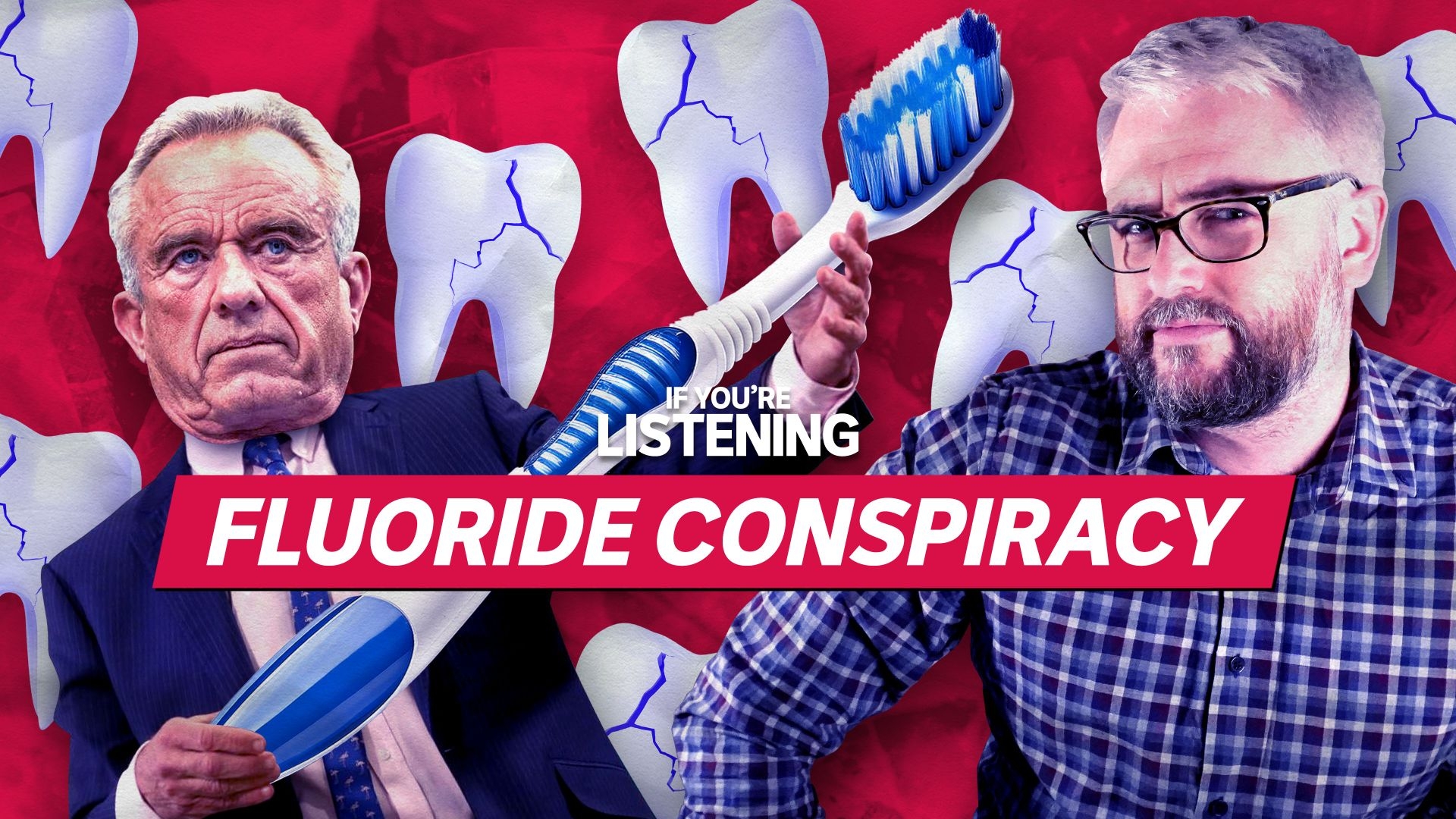 If You're Listening: RFK Jr v Fluoride