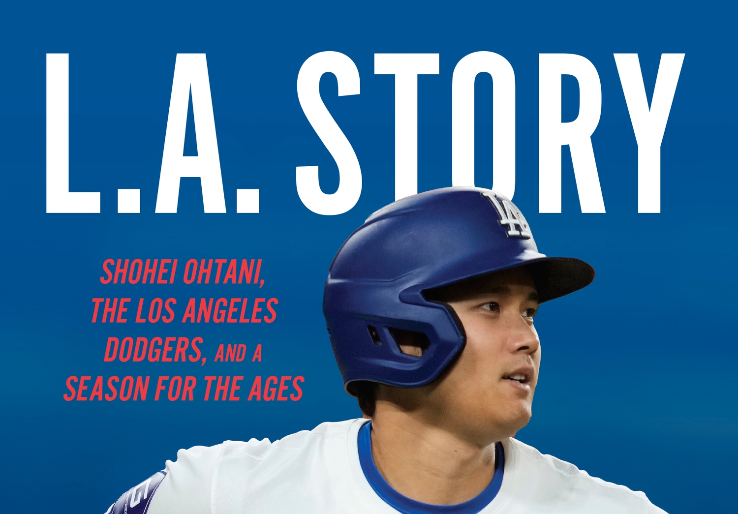 'LA Story': A Brilliant Chronicle of Shohei Ohtani and the 2024 Dodgers