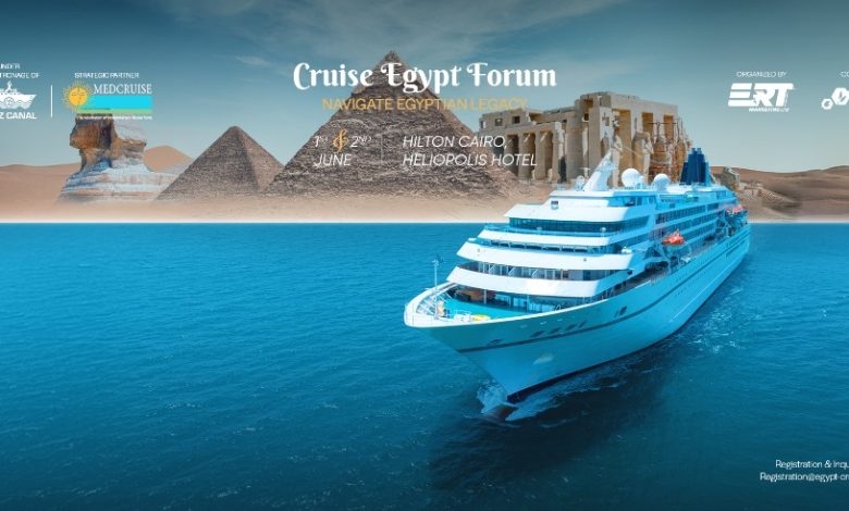 انطلاق منتدى "كروز إيجيبت" أول يونيو المقبل