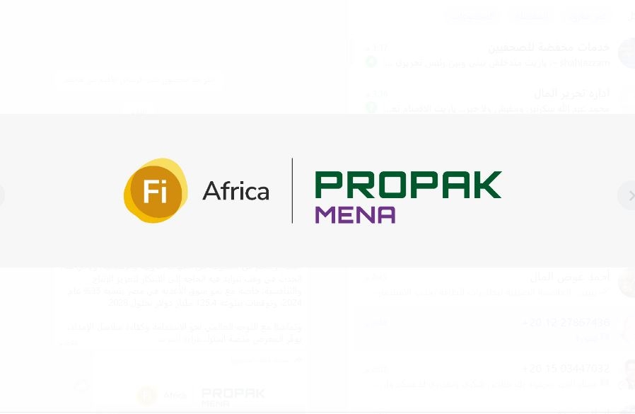 انطلاق النسخة الثالثة عشرة من معرضي «Fi Africa» و«ProPak MENA» تحت رعاية وزارتي «التجارة والصناعة» و«البيئة»