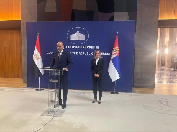 صربيا تشيد بدور مصر الريادي عربيًا وأفريقيًا وتُرحب باستقبال العمالة المصرية