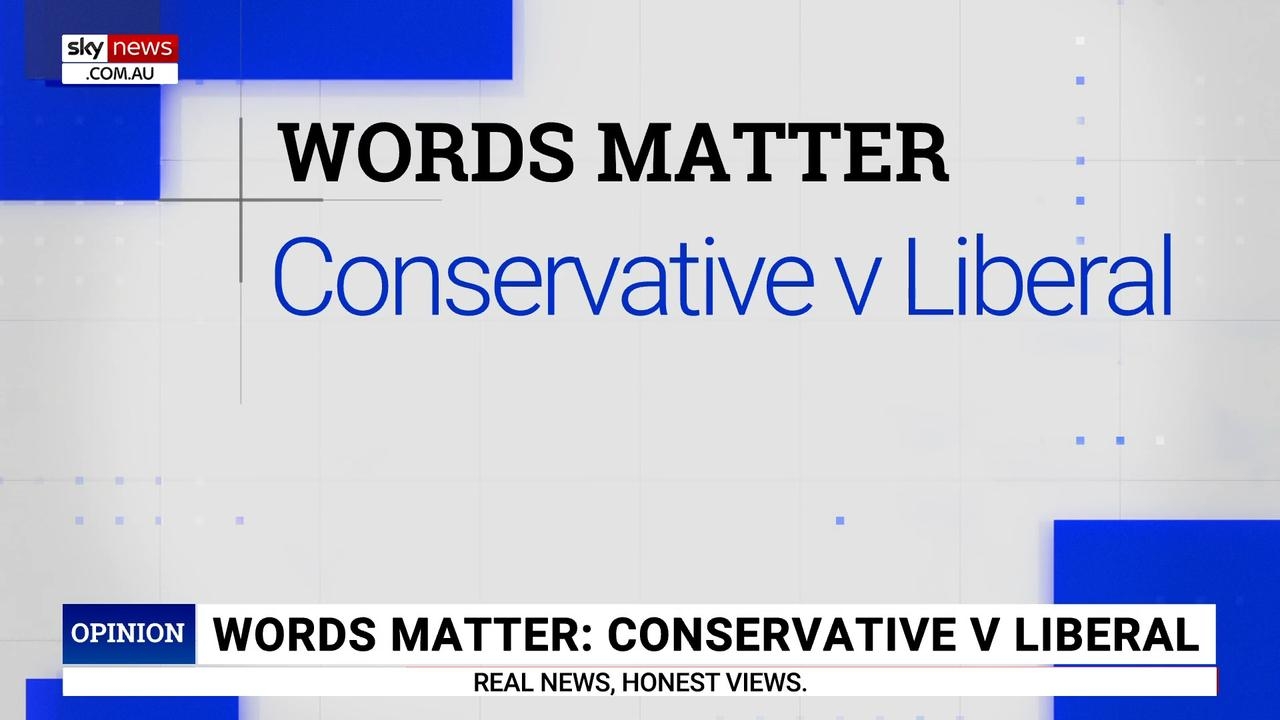 Words Matter: Kel Richards on the meaning of ‘conservative'