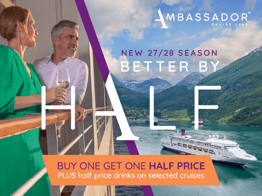 Ambassador Cruise Line unveils ‘Better By Half' booking offers