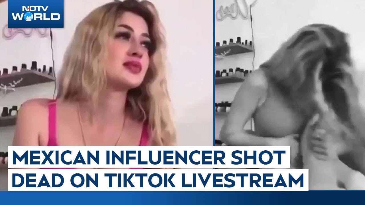 Mexican Influencer Shot Dead During TikTok Livestream