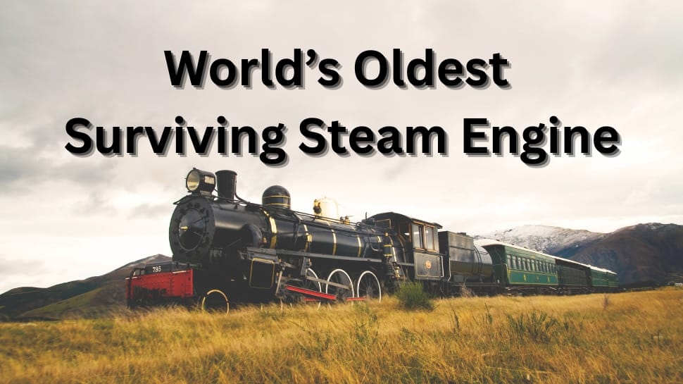 World's Oldest Surviving Steam Engine: Certified By Guinness Book Of Records, Constructed In 1855, Its Name Is...