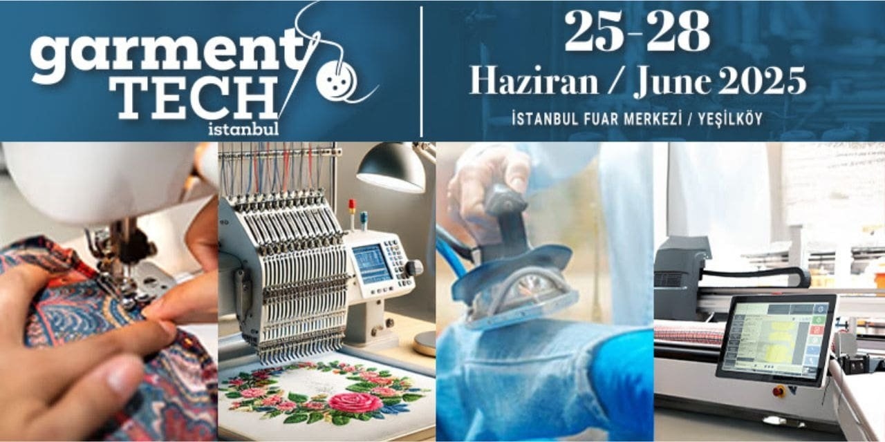 Garment Tech Istanbul to Spotlight Future-Ready Solutions