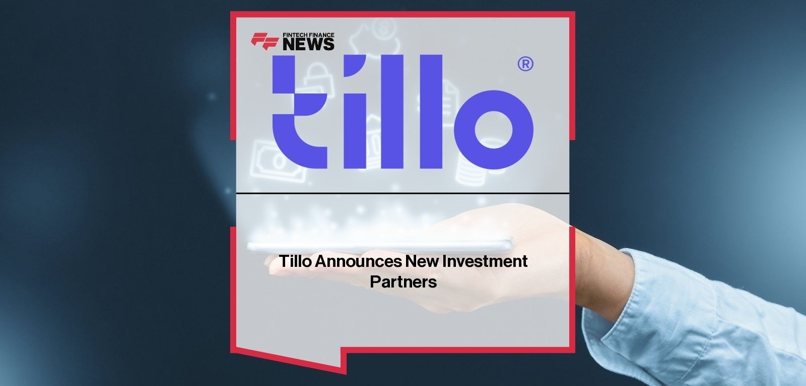 Tillo Announces New Investment Partners