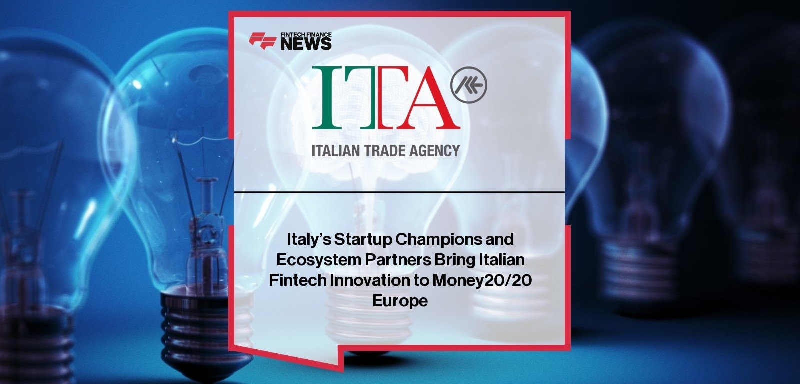 Italy's Startup Champions and Ecosystem Partners Bring Italian Fintech Innovation to Money20/20 Europe