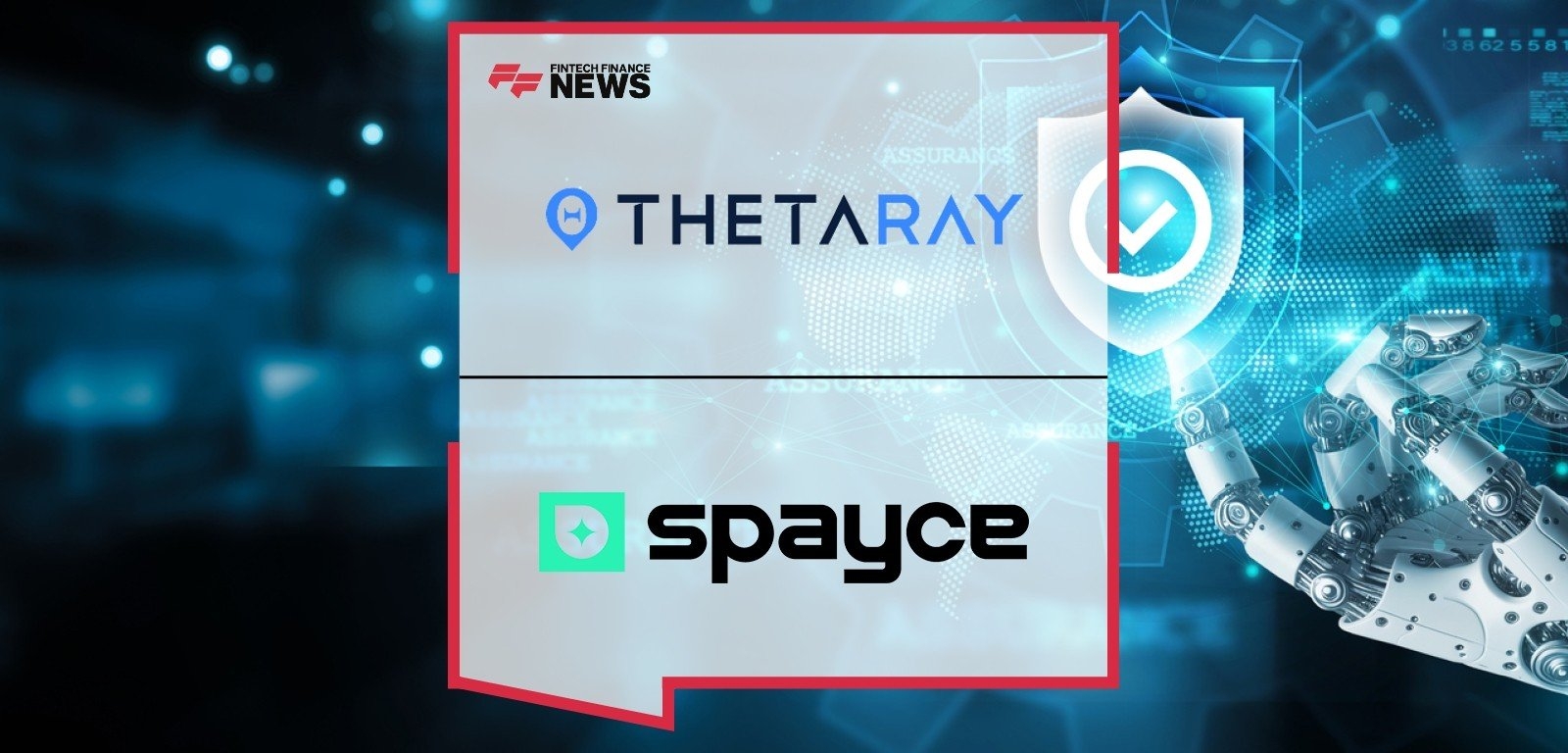 ThetaRay and Spayce Partner to Combat Financial Crime and Secure Global Payments with Cognitive AI
