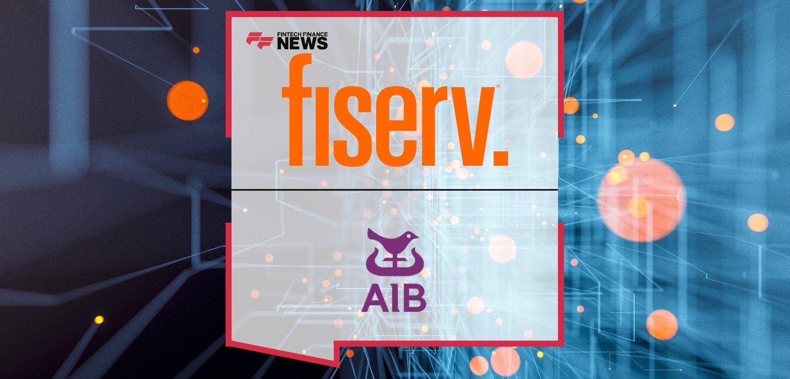 Fiserv to Acquire AIB Merchant Services