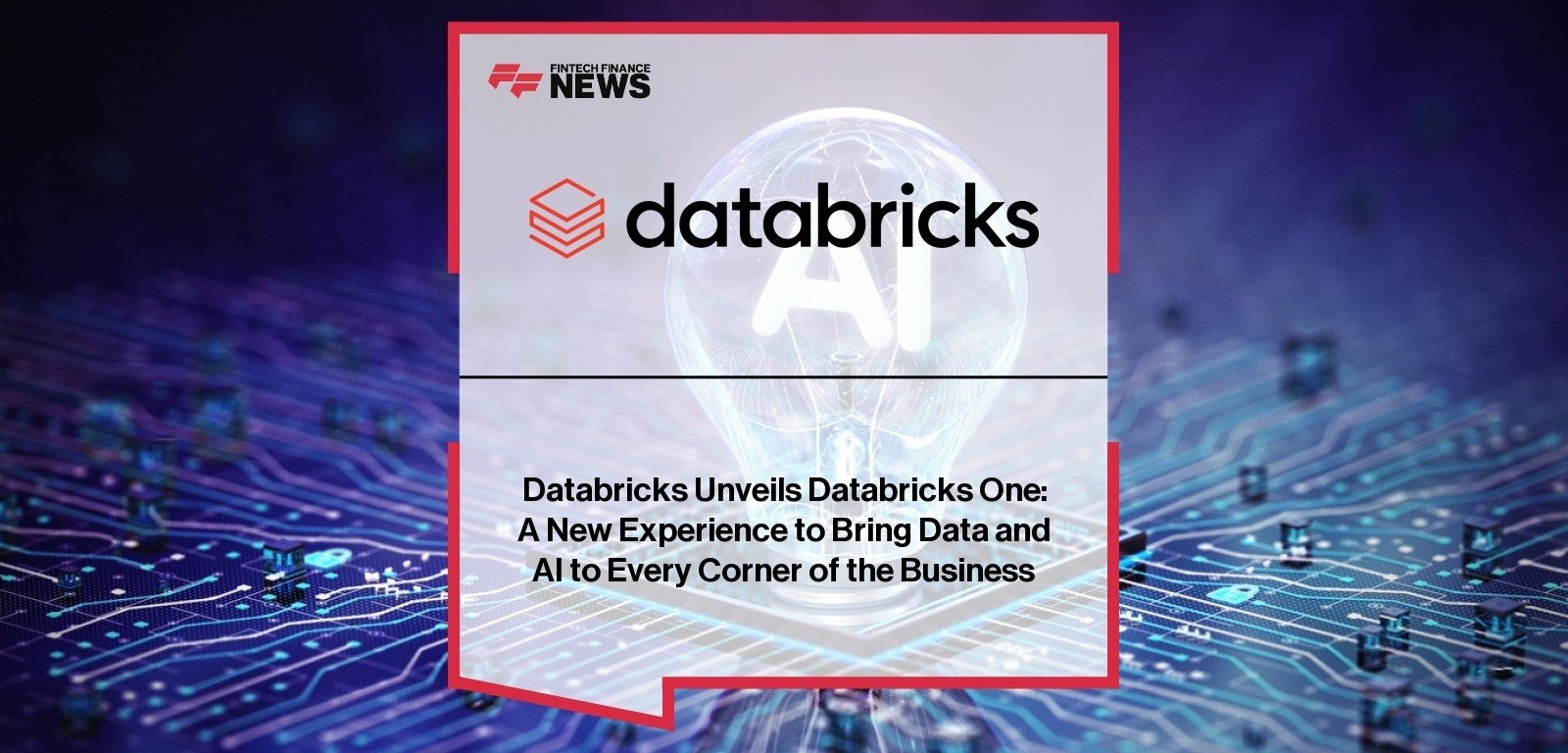 Databricks Unveils Databricks One: A New Experience to Bring Data and AI to Every Corner of the Business