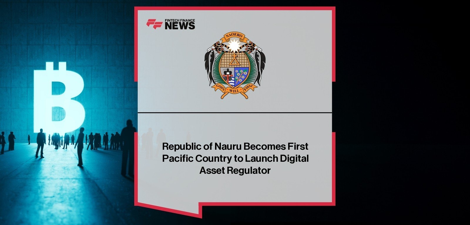 Republic of Nauru Becomes First Pacific Country to Launch Digital Asset Regulator
