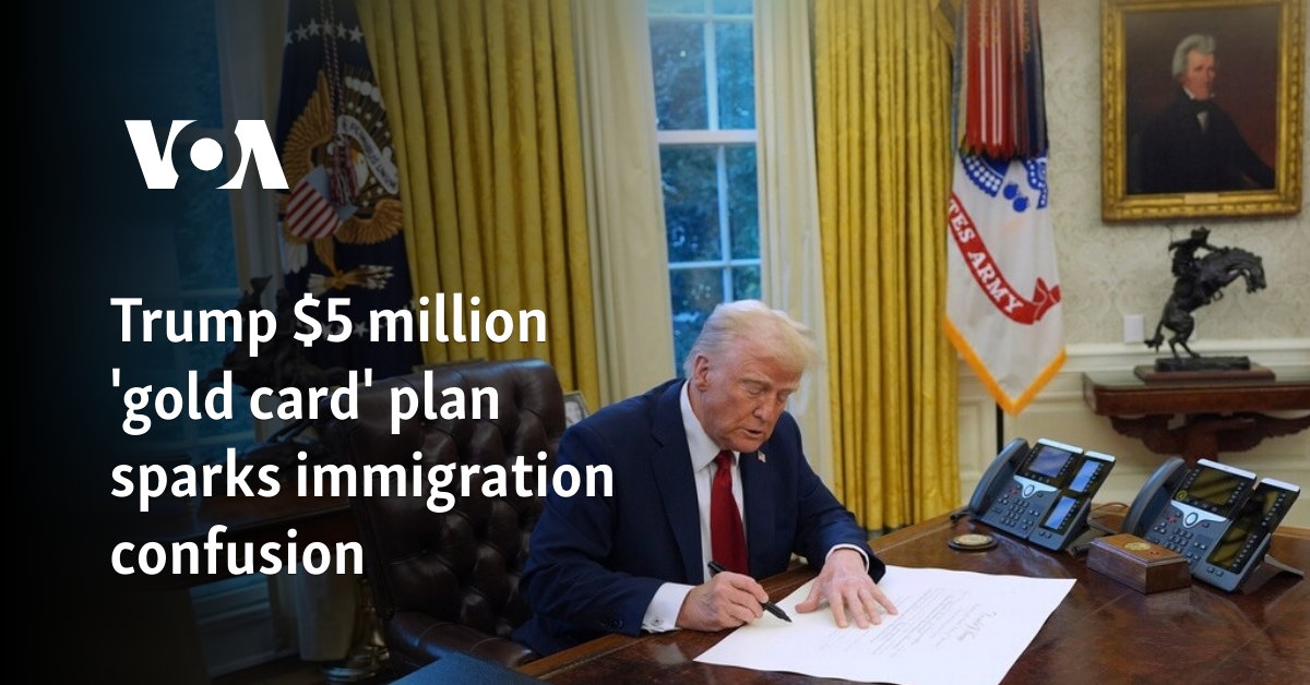 Trump $5 million 'gold card' plan sparks immigration confusion