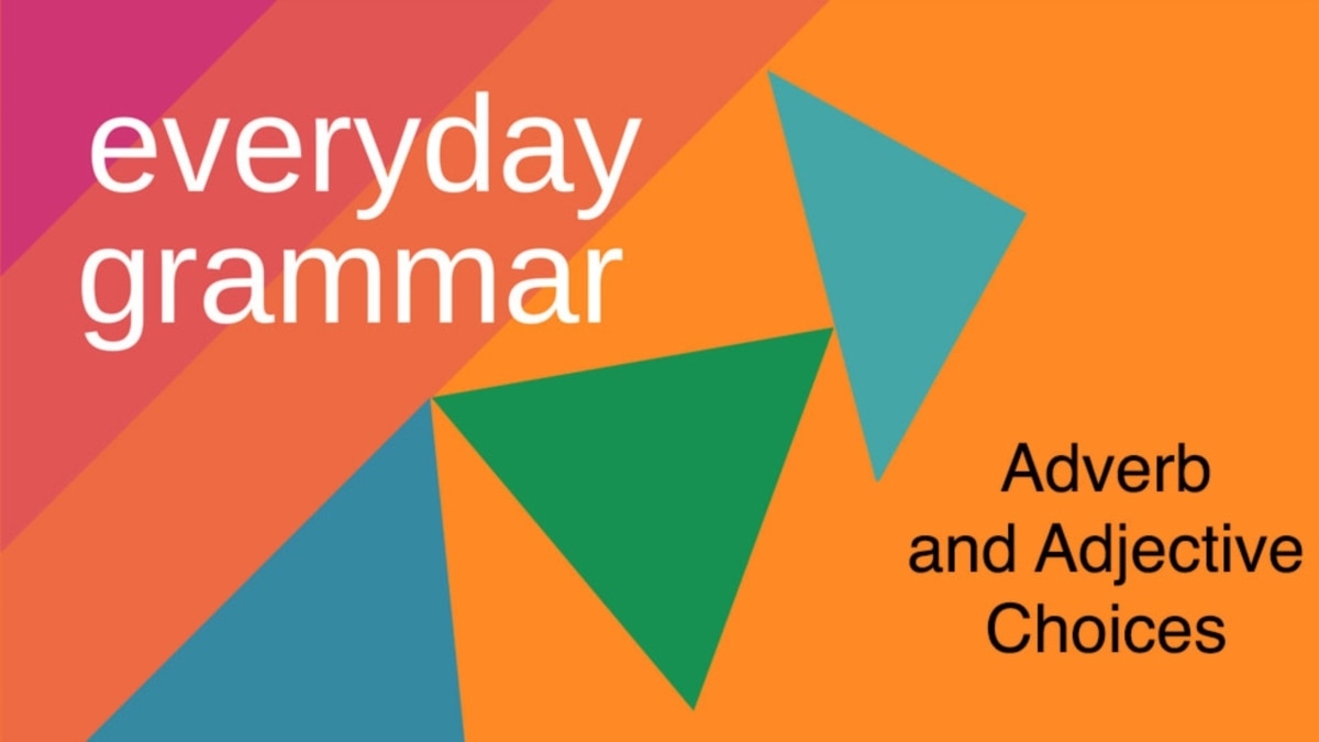 Adverb and Adjective Choices in Conversation