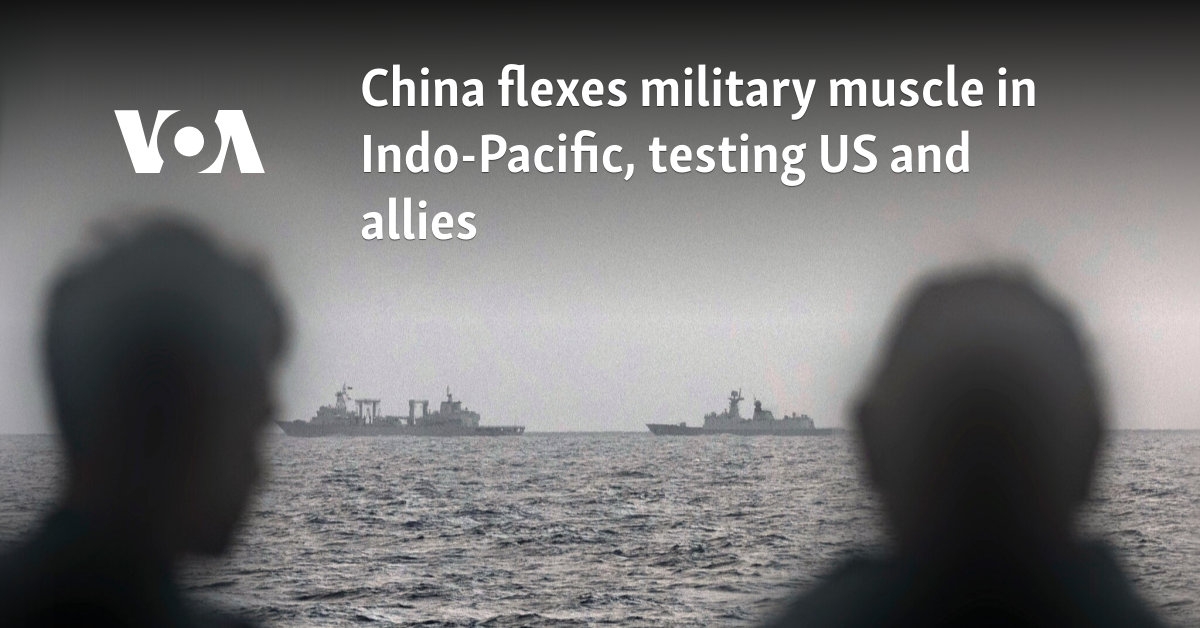 China flexes military muscle in Indo-Pacific, testing US and allies