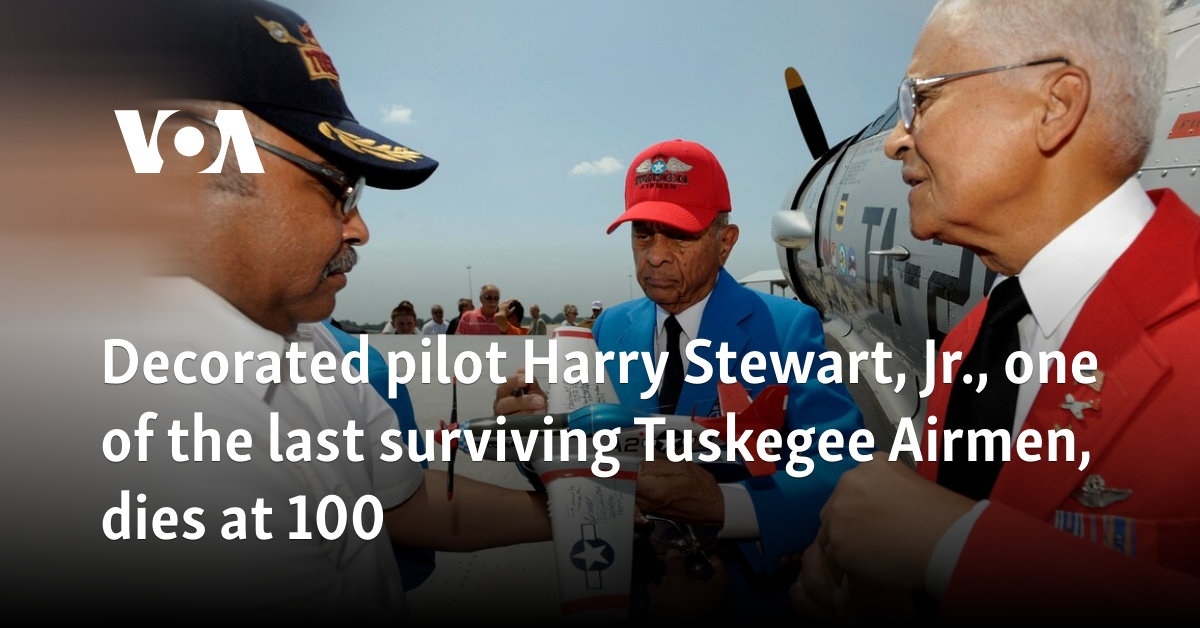 Decorated pilot Harry Stewart, Jr., one of the last surviving Tuskegee Airmen, dies at 100