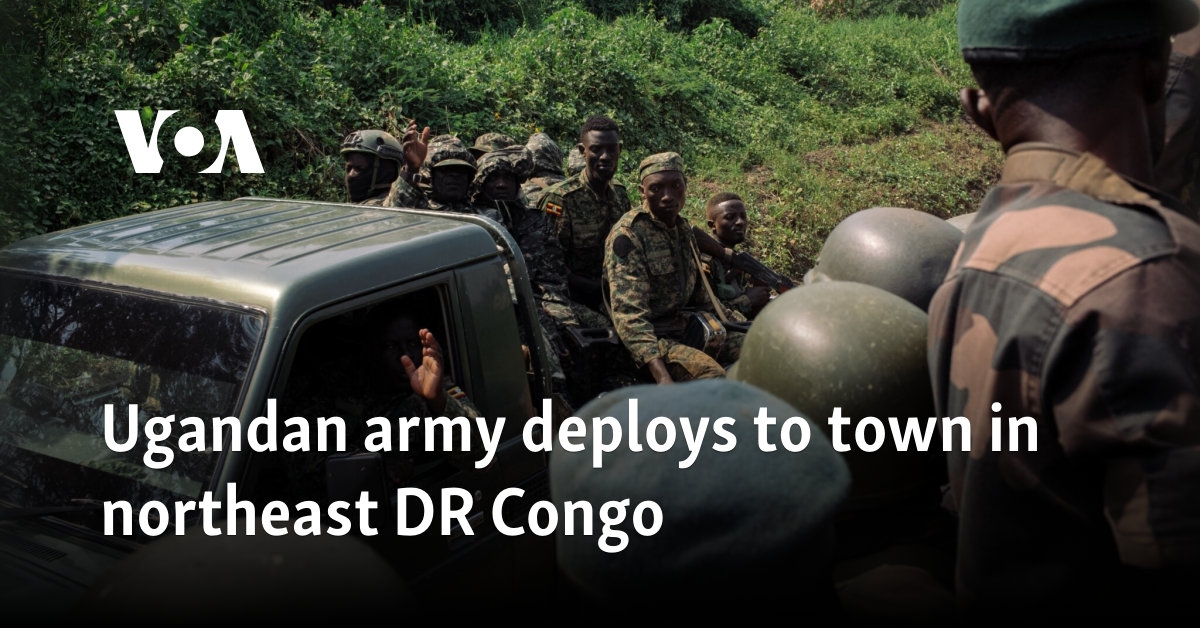 Ugandan army deploys to town in northeast DR Congo