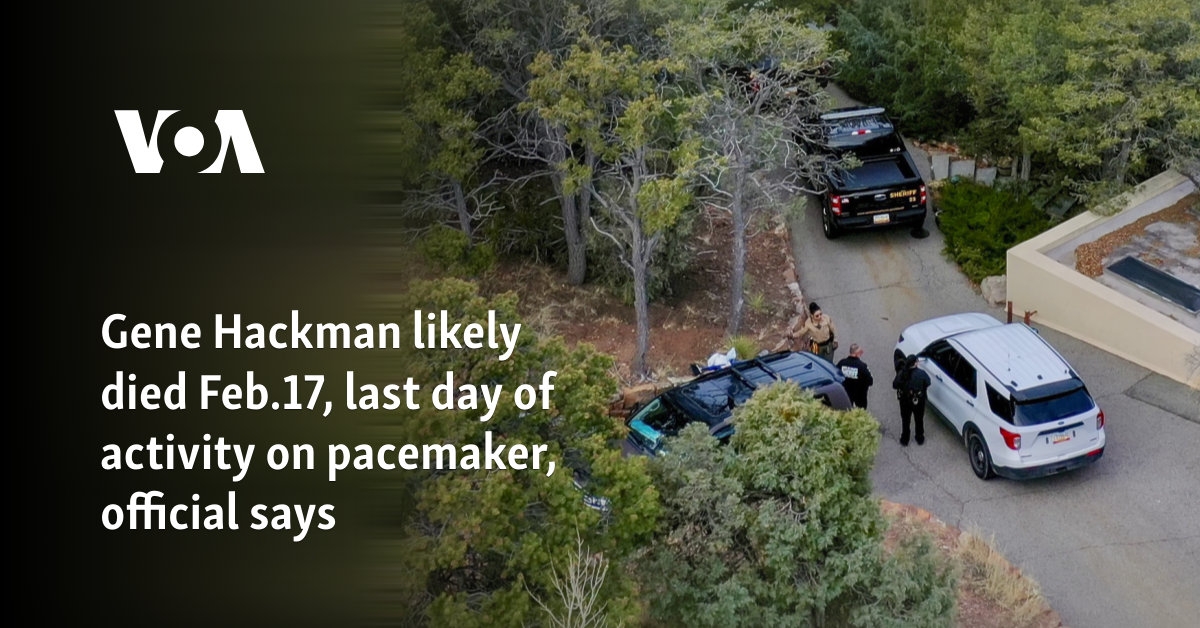 Gene Hackman likely died Feb. 17, last day of activity on pacemaker, official says