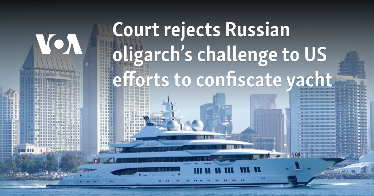 Court rejects Russian oligarch's challenge to US efforts to confiscate yacht