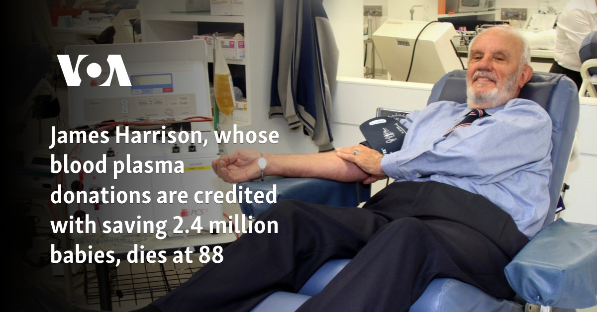 James Harrison, whose blood plasma donations are credited with saving 2.4 million babies, dies at 88