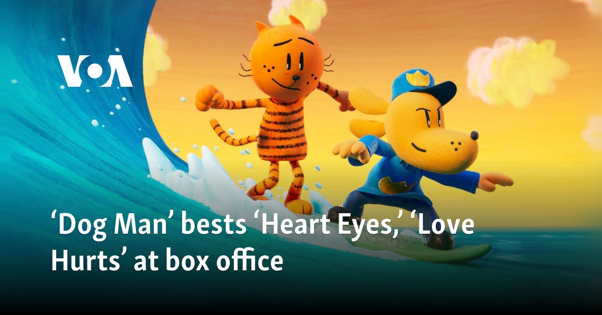 ‘Dog Man' bests ‘Heart Eyes,' ‘Love Hurts' at box office