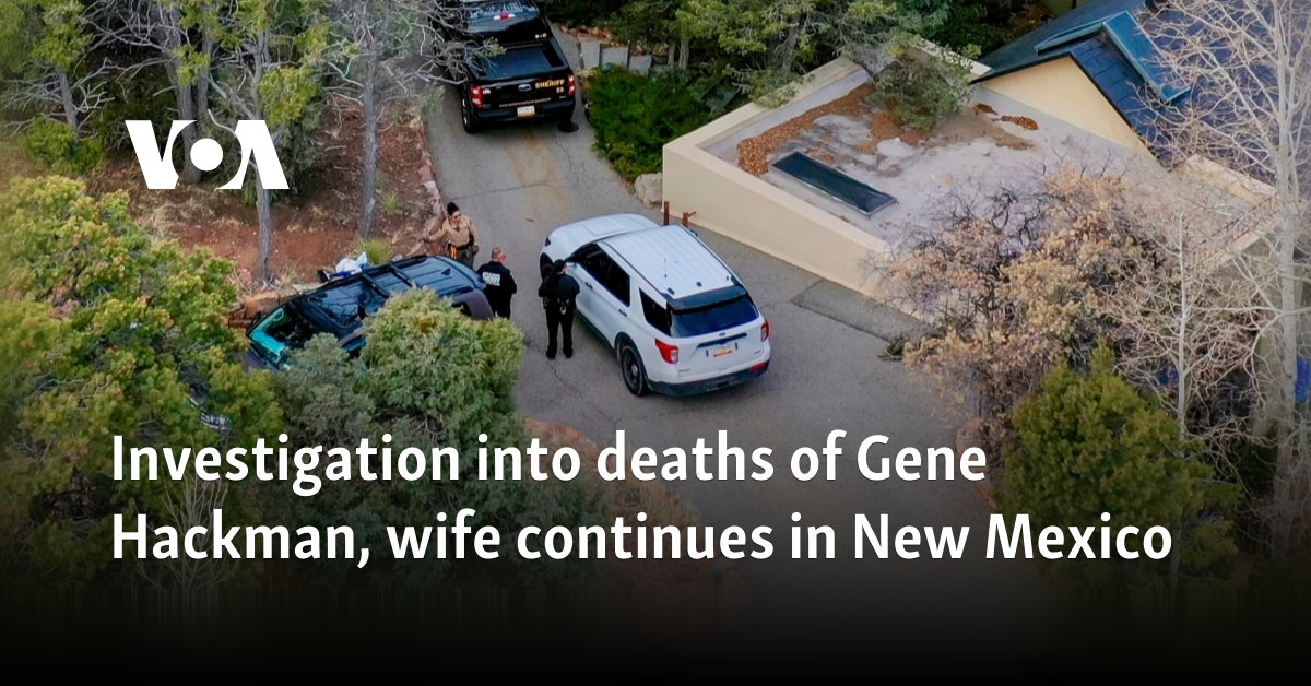 Investigation into deaths of Gene Hackman, wife continues in New Mexico