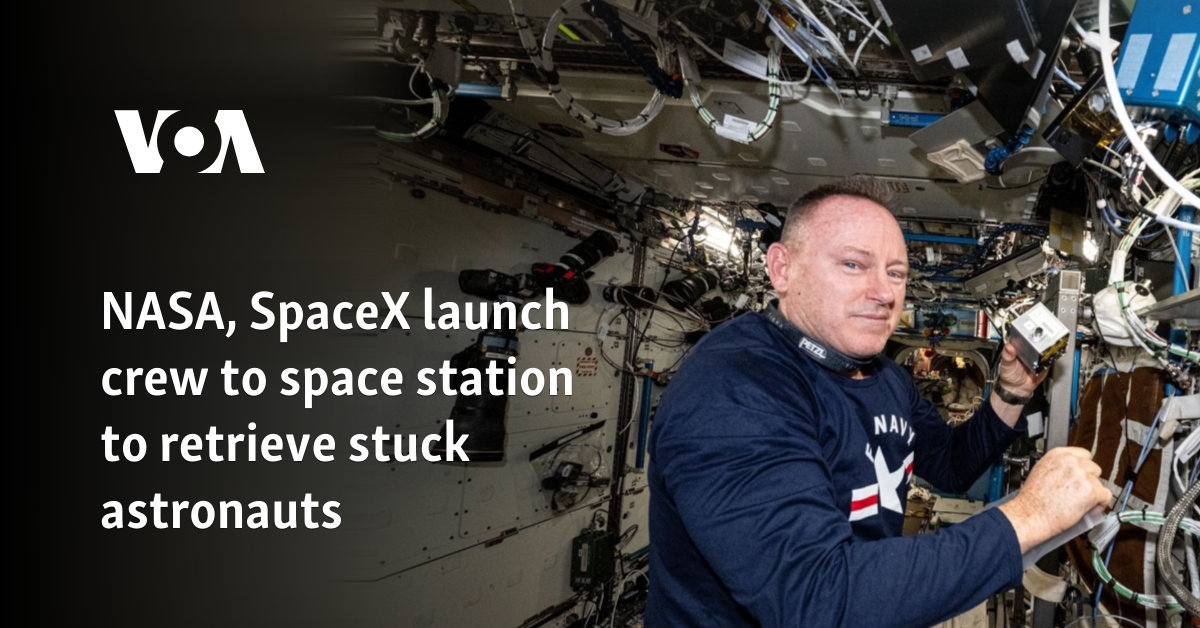 NASA, SpaceX launch crew to space station to retrieve stuck astronauts