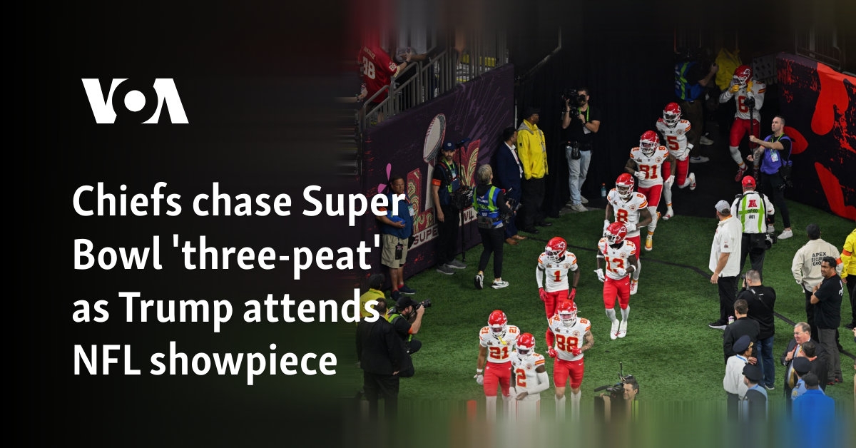 Chiefs chase Super Bowl 'three-peat' as Trump attends NFL showpiece