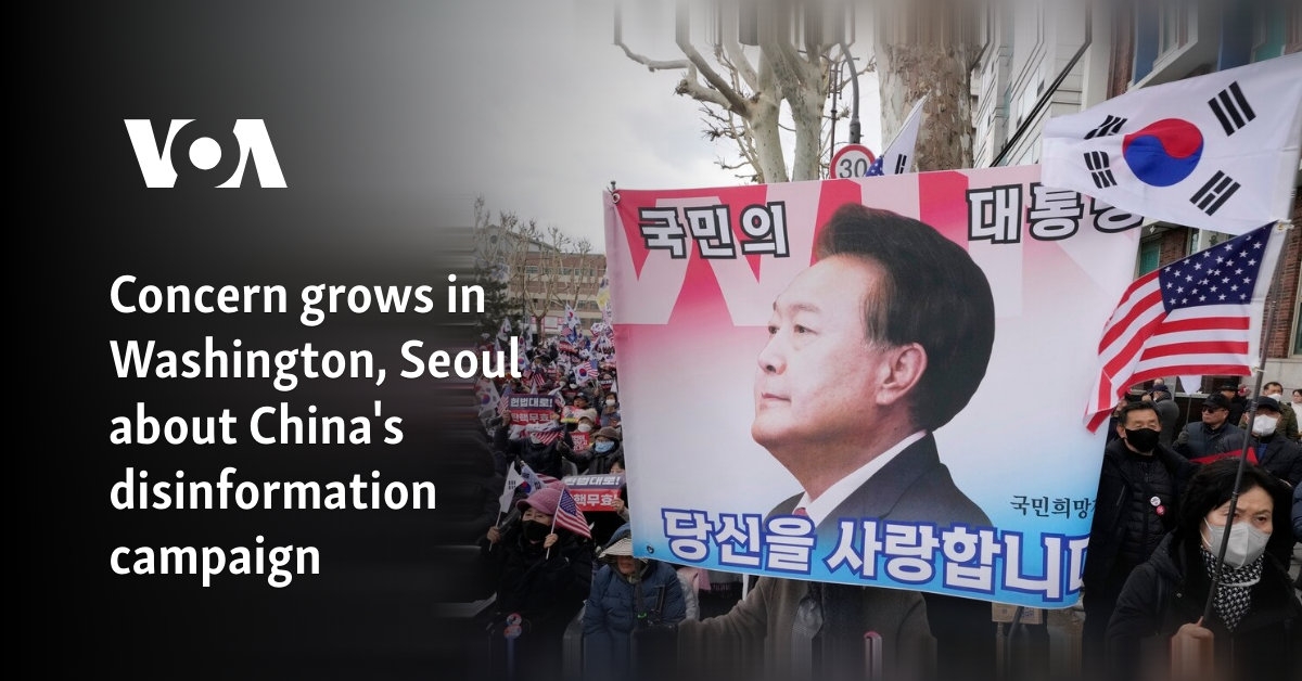 Concern grows in Washington, Seoul about China's disinformation campaign