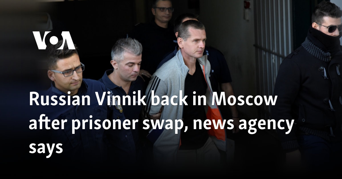 Russian Vinnik back in Moscow after prisoner swap, news agency says