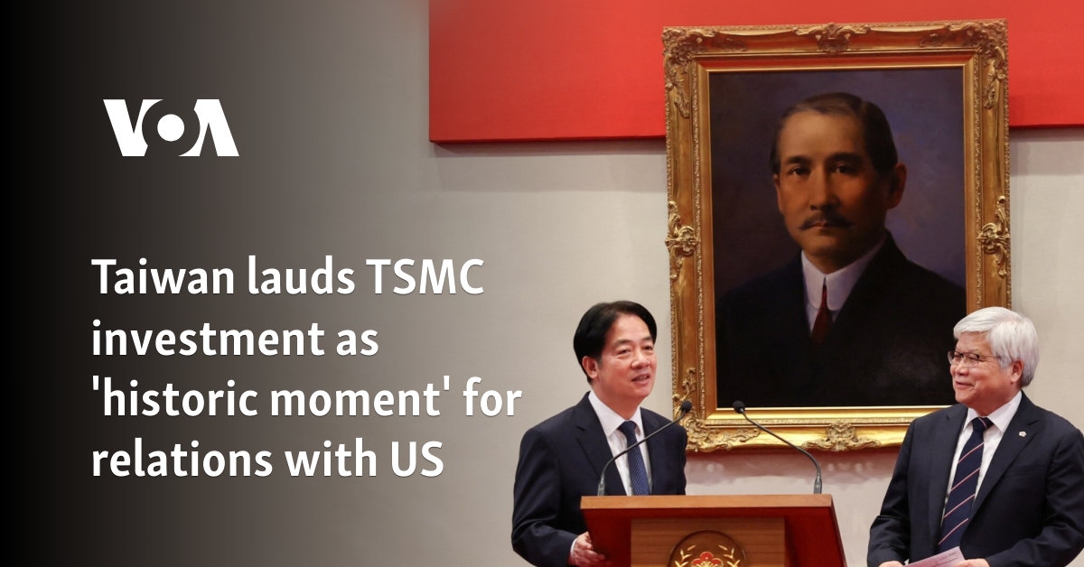 Taiwan lauds TSMC investment as 'historic moment' for relations with US