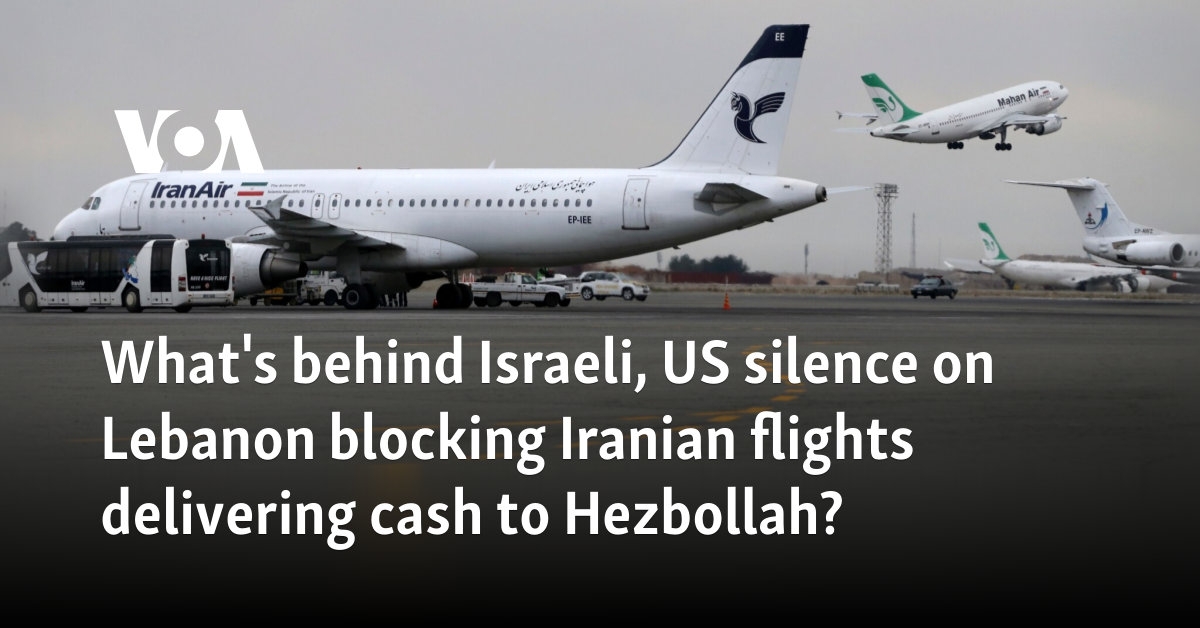 What's behind Israeli, US silence on Lebanon blocking Iranian flights delivering cash to Hezbollah?