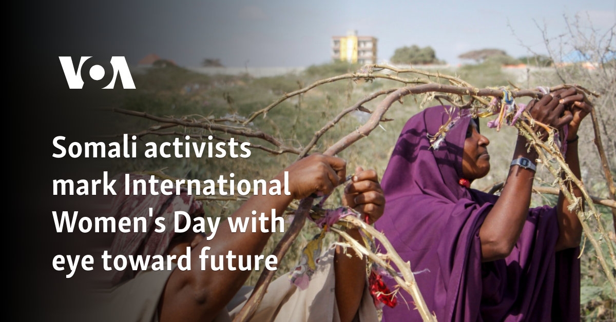 Somali activists mark International Women's Day with eye toward future