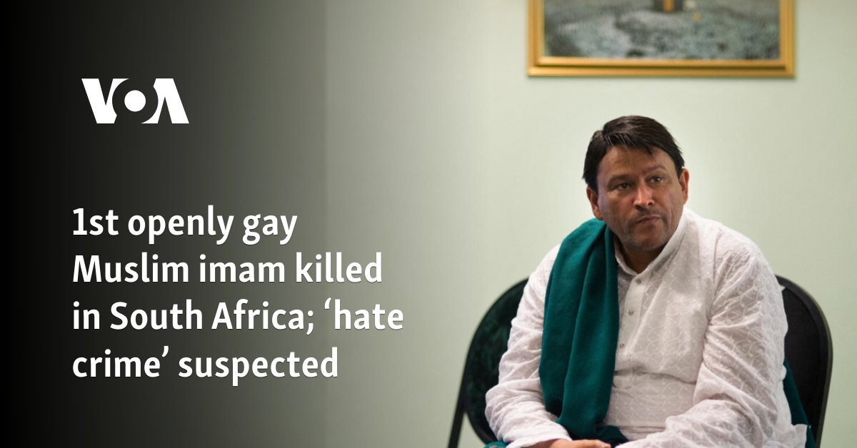 1st openly gay Muslim imam killed in South Africa; ‘hate crime' suspected