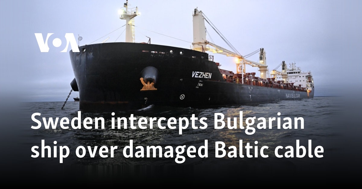 Sweden intercepts Bulgarian ship over damaged Baltic cable