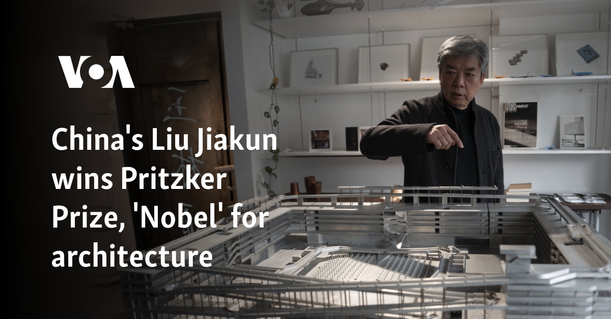 China's Liu Jiakun wins Pritzker Prize, 'Nobel' for architecture