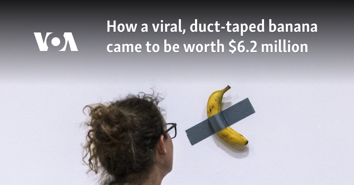 How a viral, duct-taped banana came to be worth $6.2 million