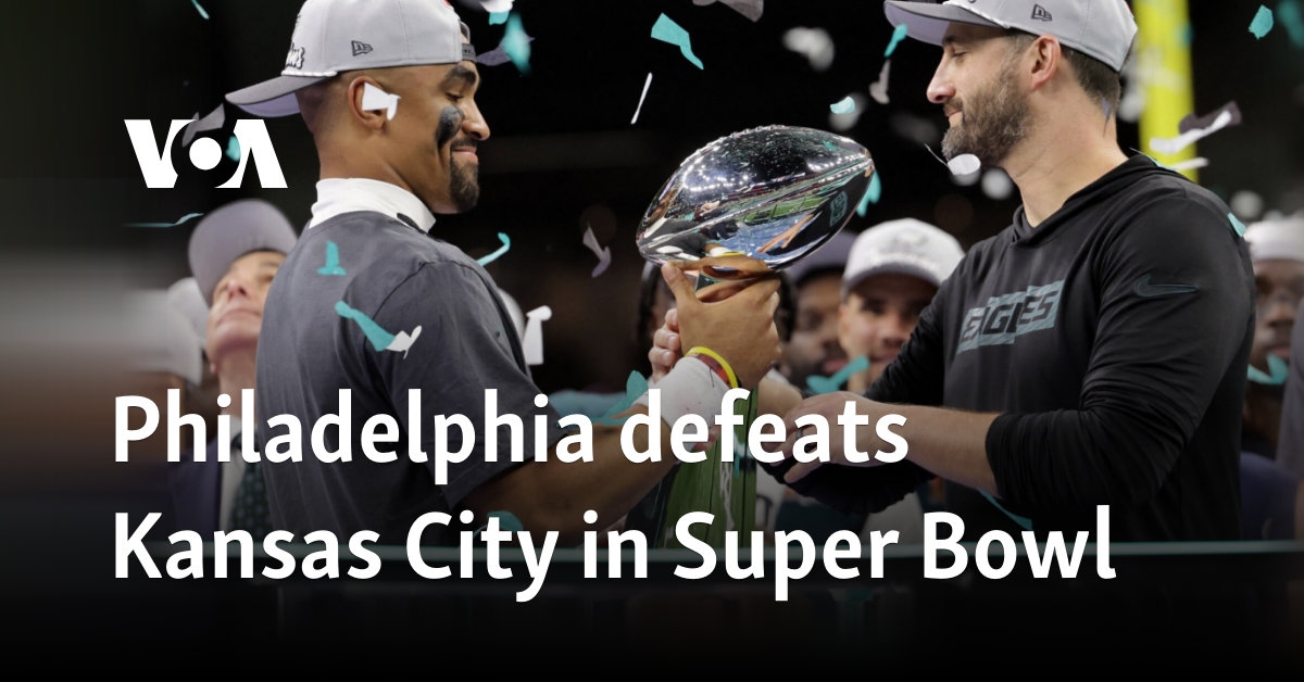 Philadelphia defeats Kansas City in Super Bowl
